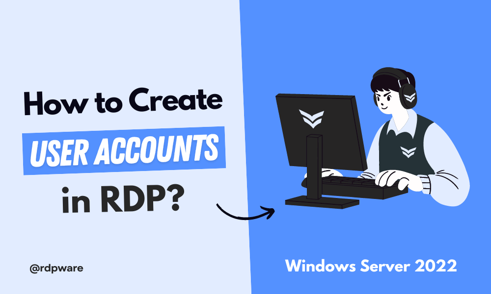 Create user accounts in RDP